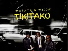 Matata ft Mejja – Tiki Tako