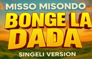 Misso Misondo – Bonge La Dada