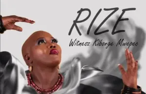 Witnesz Kibonge Mwepec – Rize