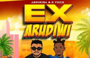 AbduKiba ft D Voice – Ex Arudiwi