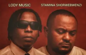 Lody Music ft Stamina Shorwebwenzi – Mdogo Mdogo